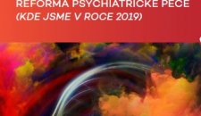 Duševní zdraví - reforma psychiatrické péče a kde jsme v roce 2019