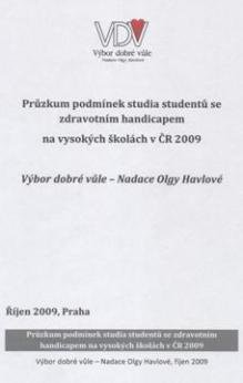 Průzkum podmínek studia studentů se zdravotním handicapem na vysokých školách v ČR 2009